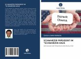 SCHWARZER PRÄSIDENT IM "SCHWARZEN HAUS