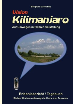 Vision Kilimanjaro - Zacharias, Burghard