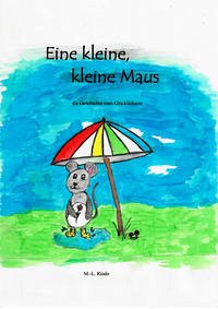 Eine kleine, kleine Maus - Riedo, Marie-Louise