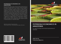 POTENZIALE ECONOMICO IN AMAZZONIA - Farias, Adly;Bezerra, Francisco