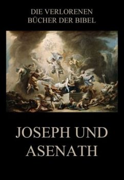 Joseph und Asenath - Riessler, Paul