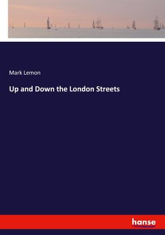 Up and Down the London Streets - Lemon, Mark