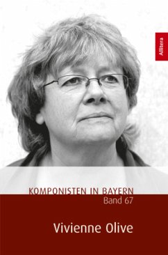 Komponisten in Bayern. Band 67: Vivienne Olive