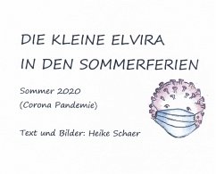DIE KLEINE ELVIRA IN DEN SOMMERFERIEN - Schaer, Heike