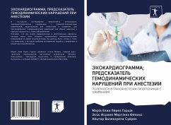 JeHOKARDIOGRAMMA; PREDSKAZATEL' GEMODINAMIChESKIH NARUShENIJ PRI ANESTEZII - Pérez García, María Elia;Martínez Félix, Jesús Israel;Valenzuela Suárez, Héctor