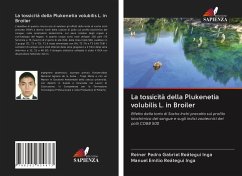 La tossicità della Plukenetia volubilis L. in Broiler - Reátegui Inga, Reiner Pedro Gabriel;Reátegui Inga, Manuel Emilio