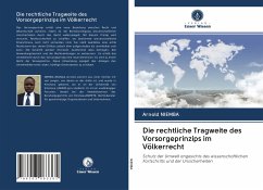 Die rechtliche Tragweite des Vorsorgeprinzips im Völkerrecht - Niemba, Arnold