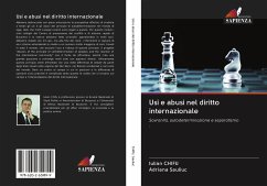 Usi e abusi nel diritto internazionale - Chifu, Iulian;Sauliuc, Adriana