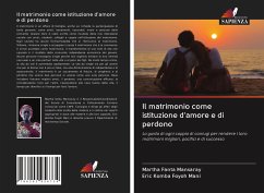 Il matrimonio come istituzione d'amore e di perdono - Mansaray, Martha Fanta;Mani, Eric Komba Foyoh