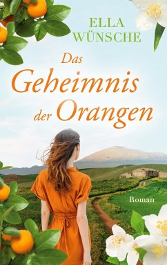 Das Geheimnis der Orangen - Wünsche, Ella