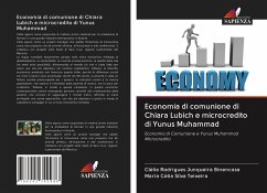 Economia di comunione di Chiara Lubich e microcredito di Yunus Muhammad - Rodrigues Junqueira Binencasa, Clélia;Silva Teixeira, Maria Célia