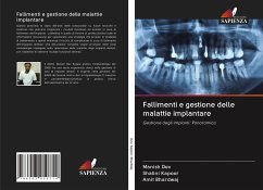 Fallimenti e gestione delle malattie implantare - Dev, Manish;Kapoor, Shalini;Bhardwaj, Amit