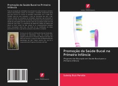 Promoção da Saúde Bucal na Primeira Infância - Ruiz Peralta, Suleidy