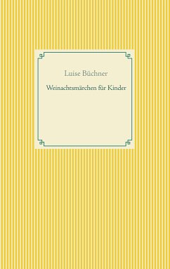 Weinachtsmärchen für Kinder (eBook, ePUB) - Büchner, Luise