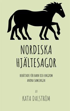 Nordiska Hjältesagor (eBook, ePUB) - Dalström, Kata