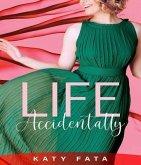 Life Accidentally (eBook, ePUB)