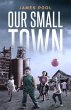 Our Small Town (eBook, ePUB) - Bild 1
