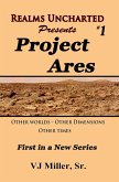 Project Ares (Realms Uncharted Presents, #1) (eBook, ePUB)