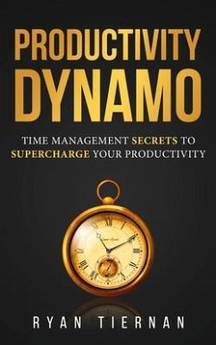 Productivity Dynamo (eBook, ePUB) - Tiernan, Ryan