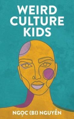 Weird Culture Kids (eBook, ePUB) - Nguy¿n, Ng¿c (Bi)