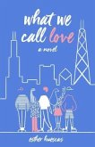 What We Call Love (eBook, ePUB)