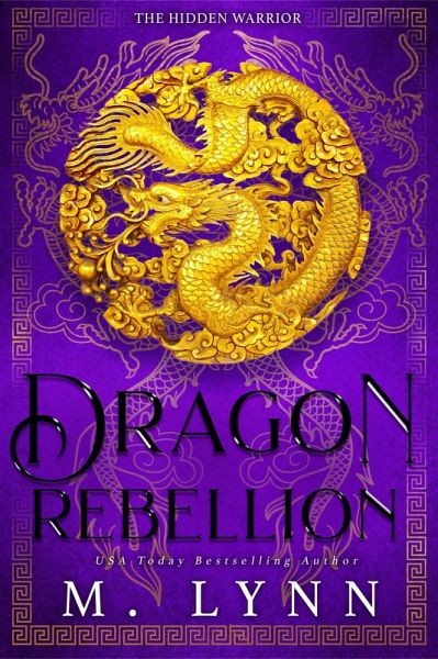 Dragon Rebellion: A Mulan-Inspired Fantasy Romance (The Hidden Warrior, #2) (eBook, ePUB) Dragon Rebellion: A Mulan-Inspired Fantasy Romance (The Hidden Warrior, #2) (eBook, ePUB)
