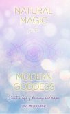 Natural Magic For The Modern Goddess (eBook, ePUB)