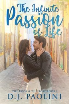 The Infinite Passion of Life (eBook, ePUB) - Paolini, D. J.