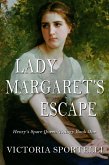 Lady Margaret's Escape (Henry's Spare Queen Trilogy, #1) (eBook, ePUB)