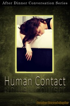 Human Contact (After Dinner Conversation, #52) (eBook, ePUB) - Howard-Snyder, Frances