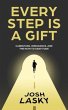 Every Step Is a Gift (eBook, ePUB) - Bild 1