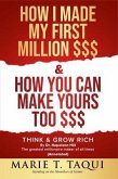 HOW I MADE MY FIRST MILLION DOLLARS $$$ and HOW YOU CAN MAKE YOURS TOO $$$ (eBook, ePUB)