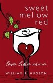 Sweet Mellow Red (eBook, ePUB) Sweet Mellow Red (eBook, ePUB)