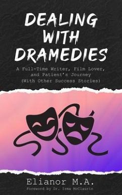 Dealing with Dramedies (eBook, ePUB) - M. A., Elianor