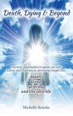 Death, Dying & Beyond (eBook, ePUB) Death, Dying & Beyond (eBook, ePUB)