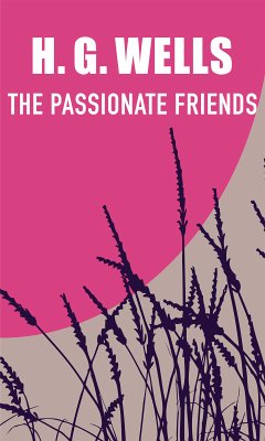 The Passionate Friends (eBook, ePUB) - Wells, H. G.