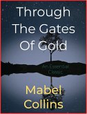 Through The Gates Of Gold (eBook, ePUB)