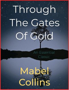 Through The Gates Of Gold (eBook, ePUB) - Collins, Mabel