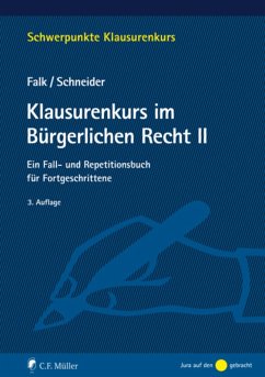 Klausurenkurs im Bürgerlichen Recht II (eBook, ePUB) - Falk, Ulrich; Schneider, Birgit