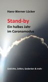 Stand-by Ein halbes Jahr im Coronamodus (eBook, ePUB)