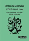 Trends in the Systematics of Bacteria and Fungi (eBook, ePUB)