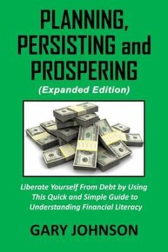 Planning, Persisting and Prospering (eBook, ePUB) - Johnson, Gary