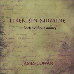 Liber sin Nomine (eBook, ePUB) - Cowan, James