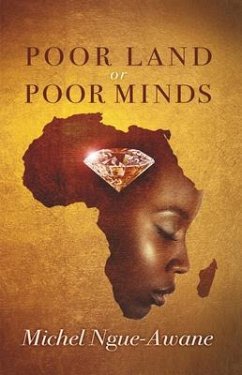 Poor Land or Poor Minds (eBook, ePUB) - Ngue-Awane, Michel