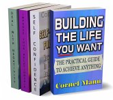 4 Self-Help Books In 1: Building The Life You Want, Self-Confidence For Success, Improve Your Relationship, Dealing With Negativity (eBook, ePUB)