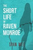 The Short Life of Raven Monroe (eBook, ePUB)