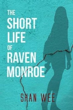 The Short Life of Raven Monroe (eBook, ePUB) - Wee, Shan