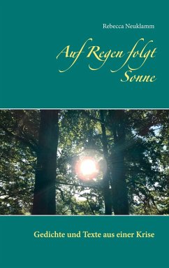 Auf Regen folgt Sonne (eBook, ePUB) - Neuklamm, Rebecca