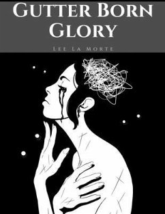 Gutter Born Glory (eBook, ePUB) Cover Gutter Born Glory (eBook, ePUB)