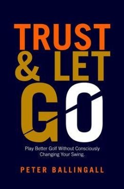Trust and Let Go (eBook, ePUB) - Ballingall, Peter